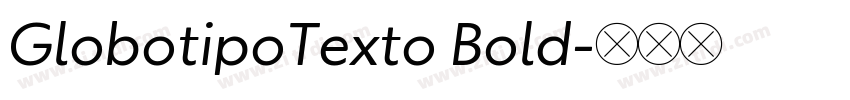 GlobotipoTexto Bold字体转换